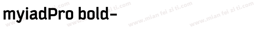 myiadPro bold字体转换
